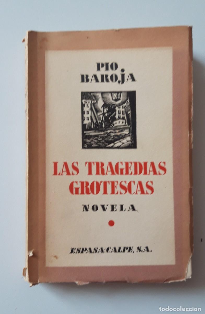 Libros antiguos: Las Tragedias Grotescas, Pio Baroja - Foto 1