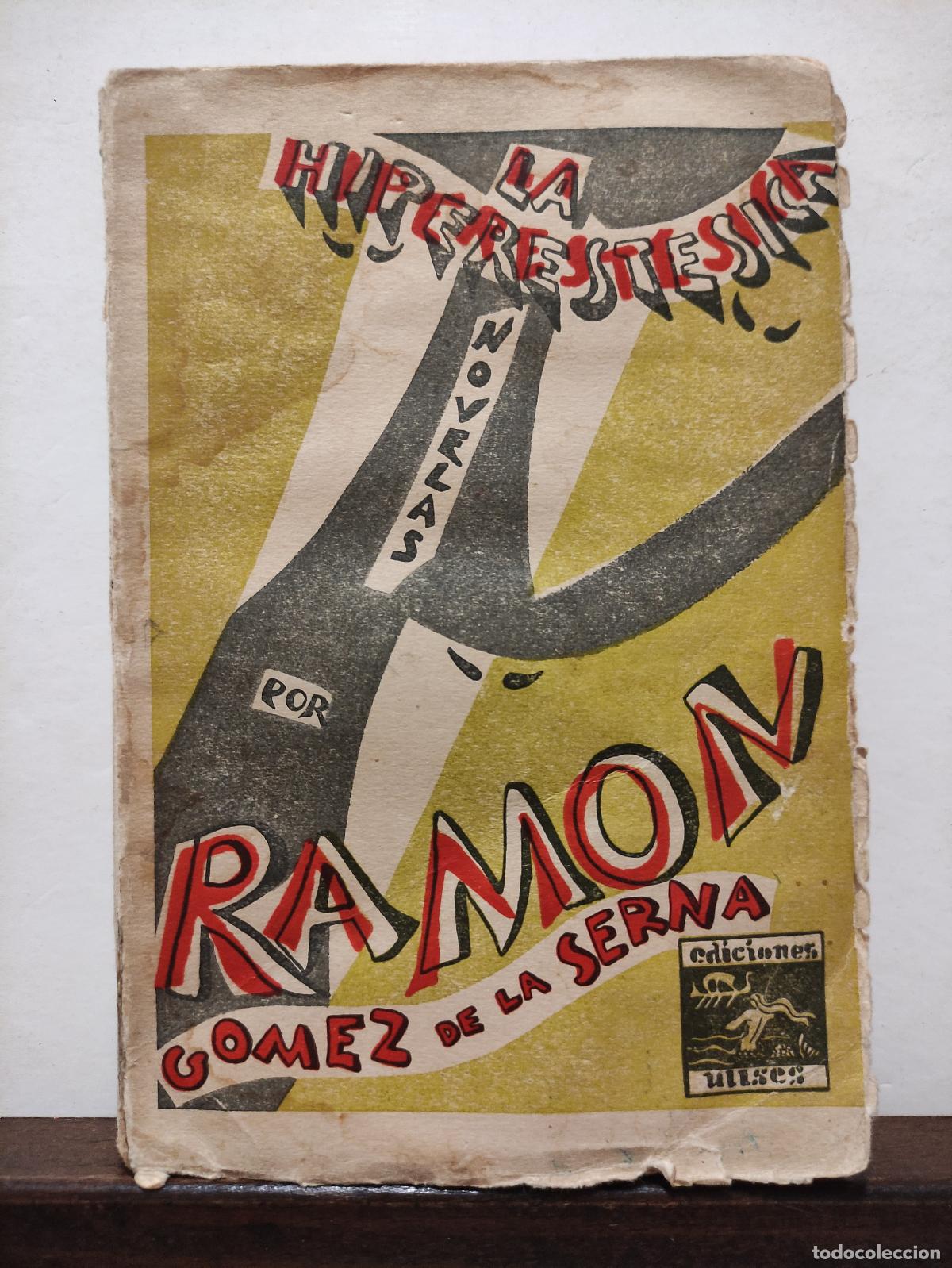 Libros antiguos: LA HIPERESTESICA - NOVELAS - RAMON GOMEZ DE LA SERNA - Foto 1