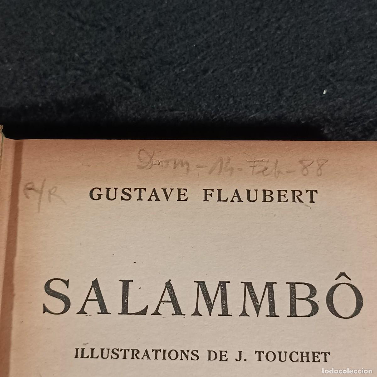 Libros antiguos: SALAMMB&Ocirc; - GUSTAVE FLAUBERT - LIBRAIRIE HACHETTE - 1929 / 891 - Foto 6