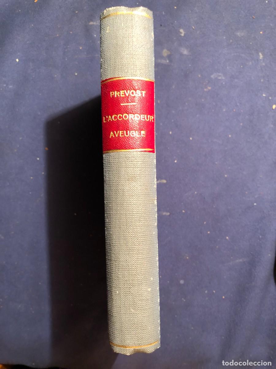 Libros antiguos: MARCEL PR&Eacute;VOST: - L&acute;ACCORDEUR AVEUGLE - ( 1905) - Foto 1