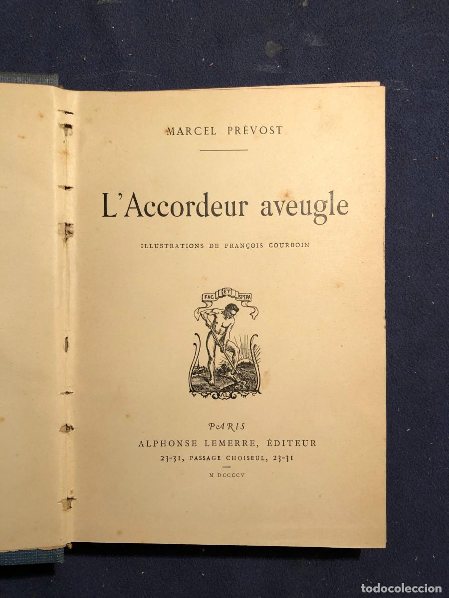 Libros antiguos: MARCEL PR&Eacute;VOST: - L&acute;ACCORDEUR AVEUGLE - ( 1905) - Foto 3