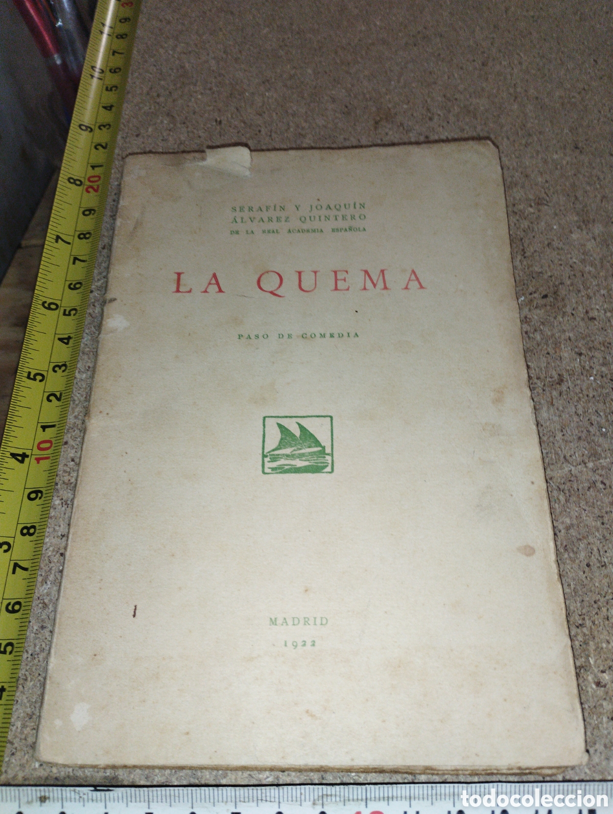 Libros antiguos: LA QUEMA &Aacute;lvarez Quintero. Seraf&iacute;n y Joaqu&iacute;n a&ntilde;o 1922 - Foto 1