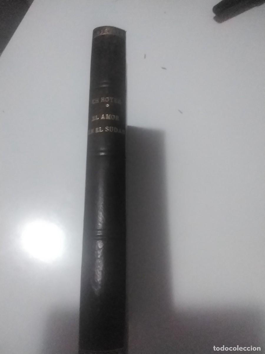 Libros antiguos: Libro El amor en sudan de CH Royer Primera edici&oacute;n 1933 - Foto 2