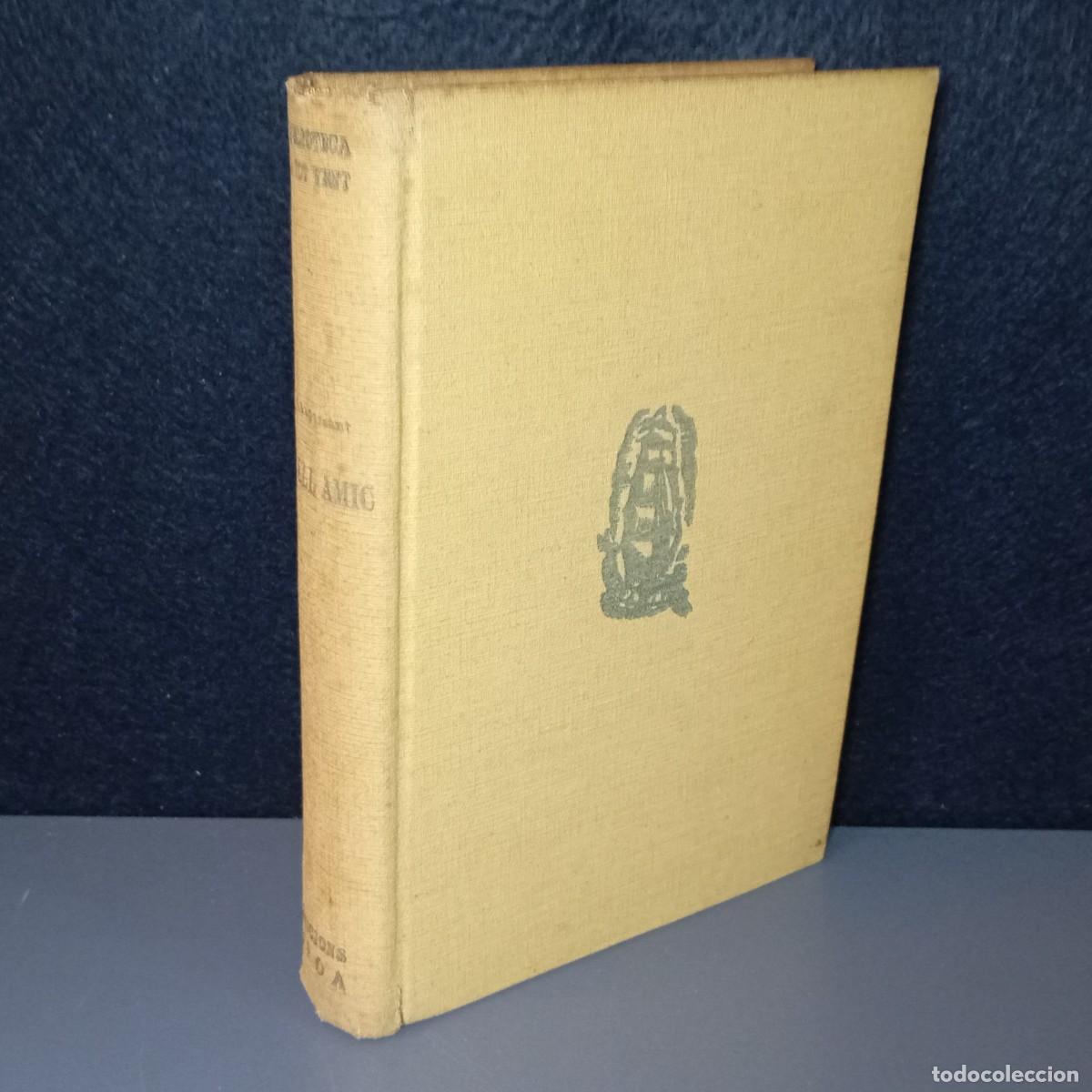 Libros antiguos: ⚜️ ✅✅✅⬛⬛ Bell amic. Maupassant. Proa, 1931. 369 pp. 265 g - Foto 2