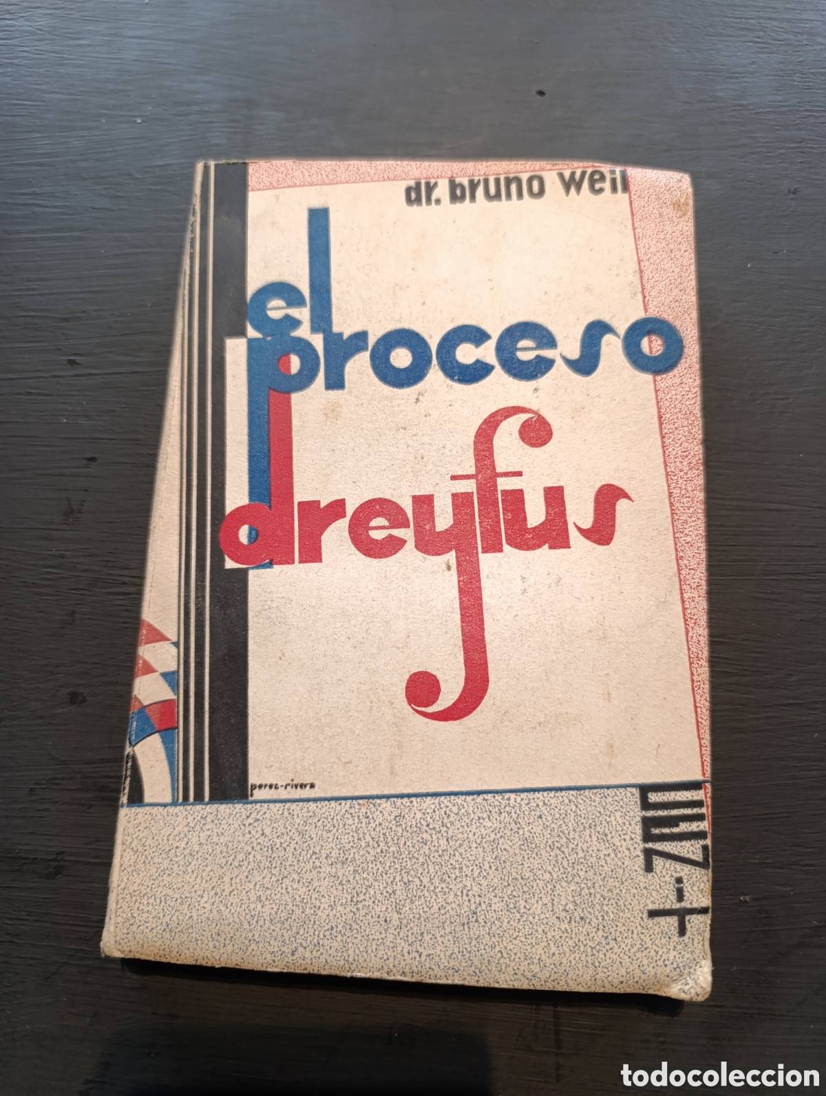 Libros antiguos: Dr. Bruno Well. El proceso dreyfus. 1931 - Foto 1