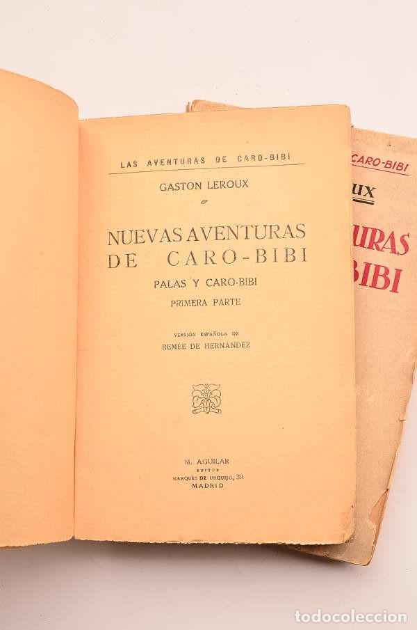 Libros antiguos: Nuevas aventuras de Caro-Bibi - LEROUX, Gaston - Foto 3