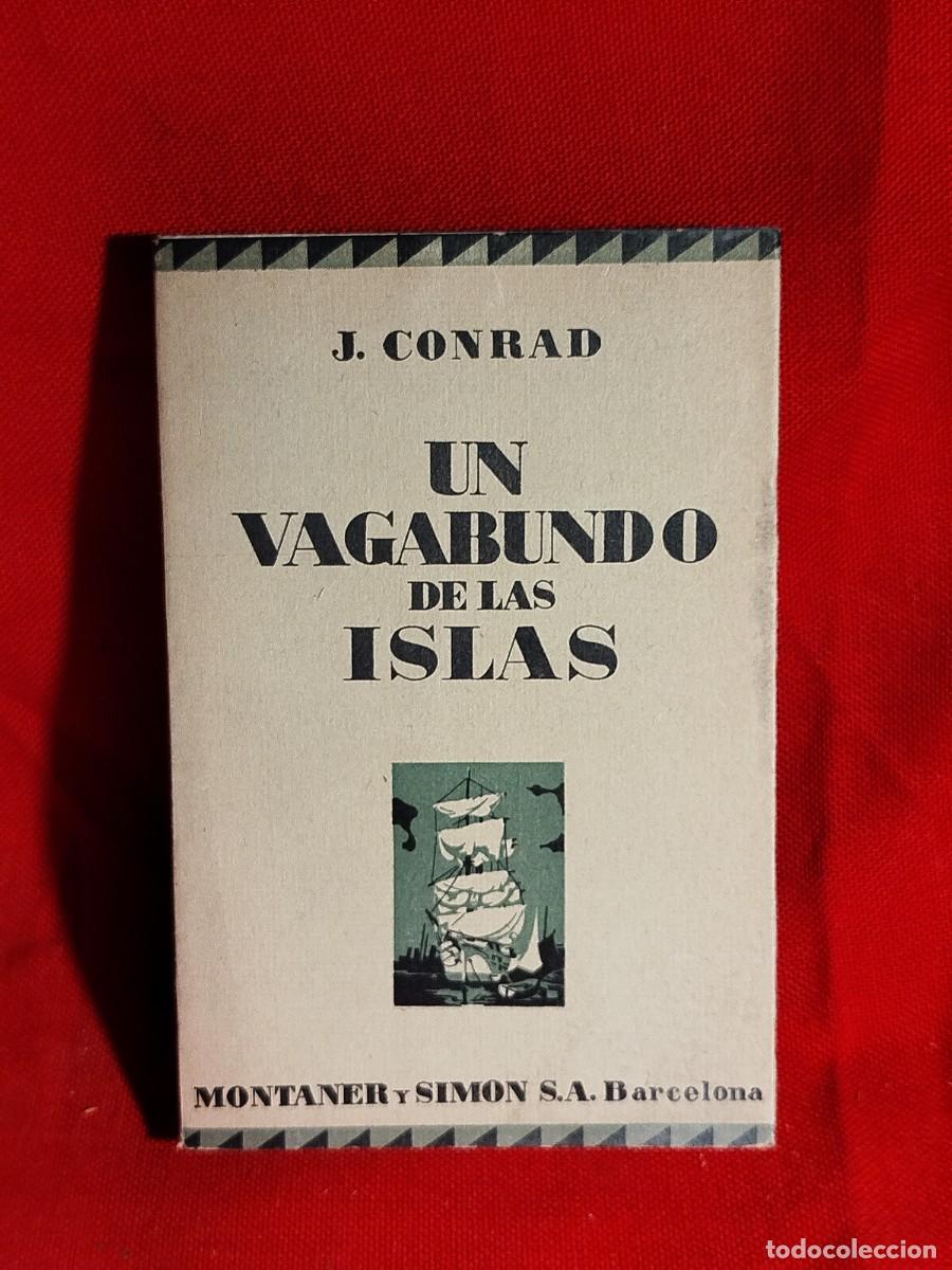 Libros antiguos: 1931. Un vagabundo de las islas. Joseph Conrad. - Foto 1