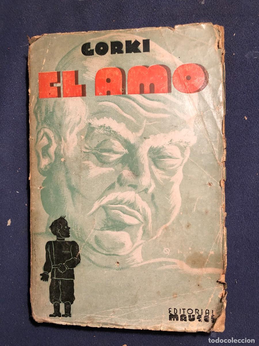Libros antiguos: MAXIMO GORKI: -EL AMO - (MAUCCI) - Foto 1