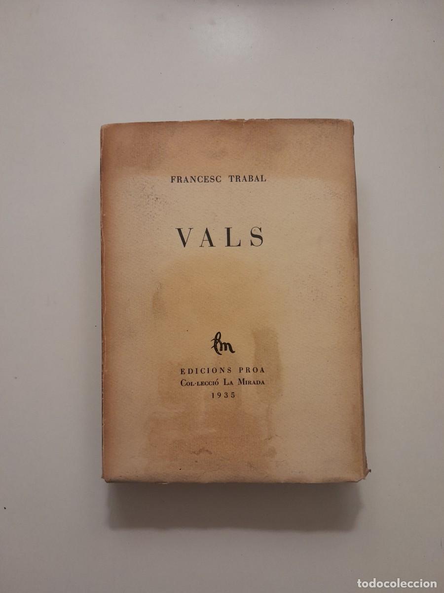 Libros antiguos: VALS - FRANCESC TRABAL (PROA, 1935) - Foto 1