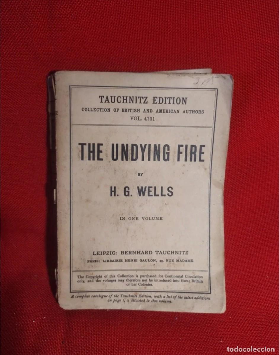Libros antiguos: 1926. Undying fire. H. G. Wells. - Foto 1