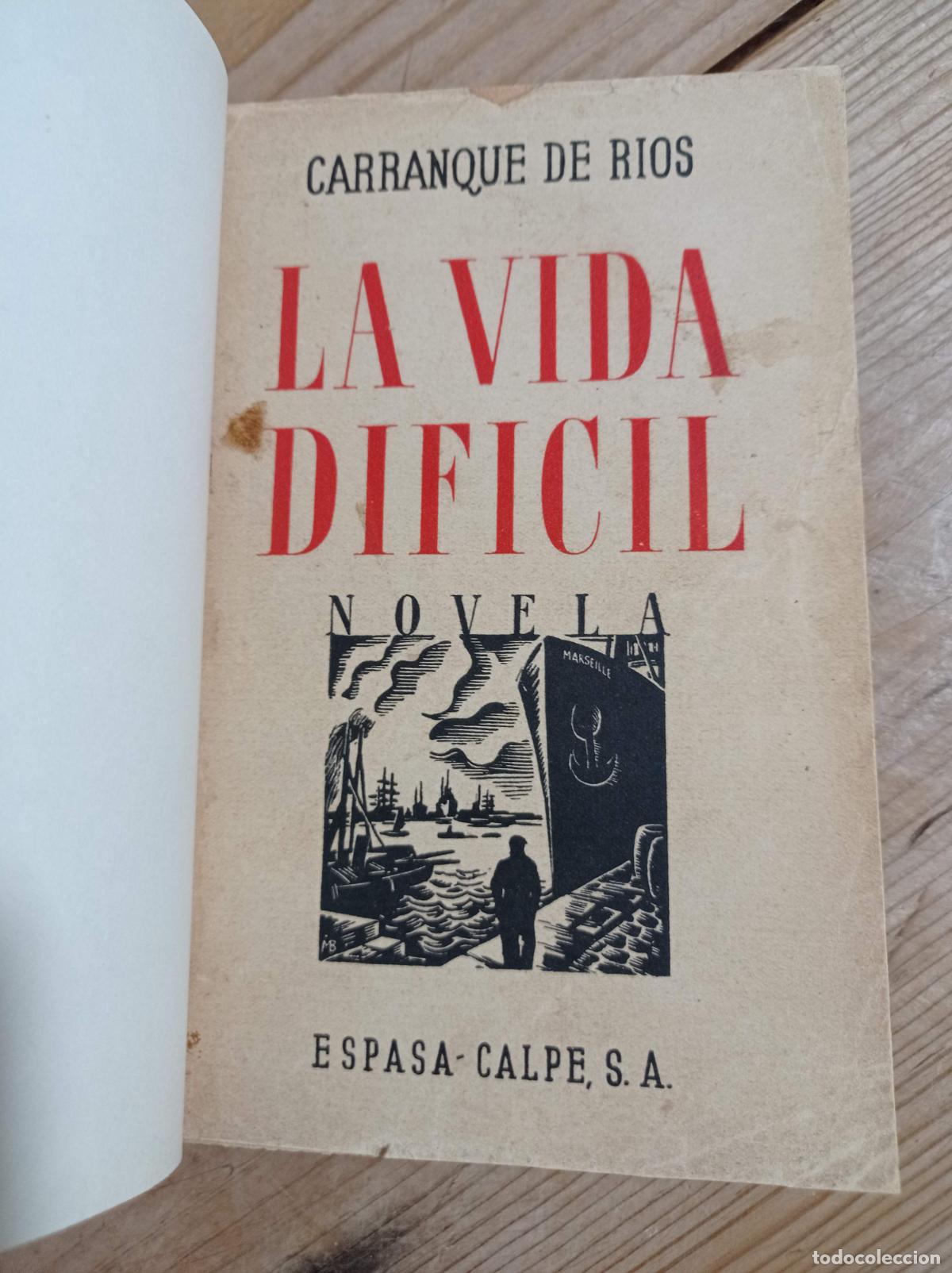 Libros antiguos: 1935 - CARRANQUE DE R&Iacute;OS. La Vida Dif&iacute;cil - PRIMERA EDICI&Oacute;N - Foto 2