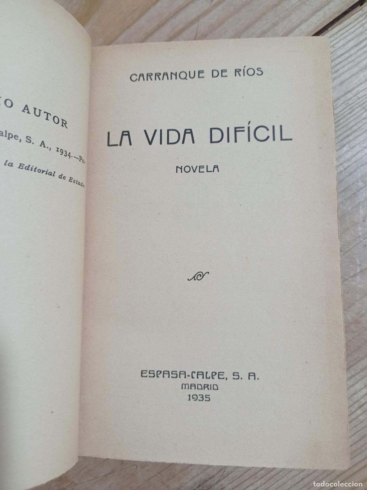 Libros antiguos: 1935 - CARRANQUE DE R&Iacute;OS. La Vida Dif&iacute;cil - PRIMERA EDICI&Oacute;N - Foto 3