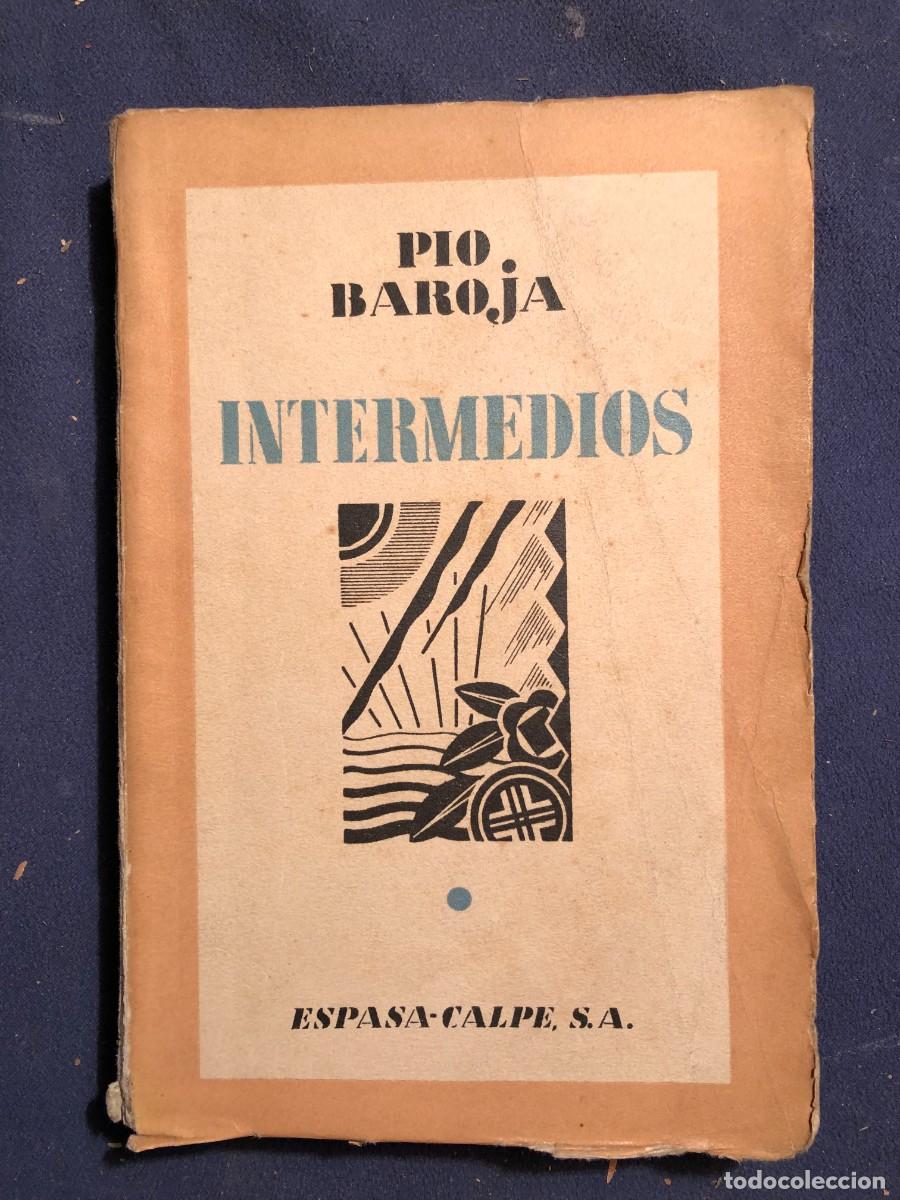 Libros antiguos: PIO BAROJA: -INTERMEDIOS - (1931) (PRIMERA EDICION) - Foto 1
