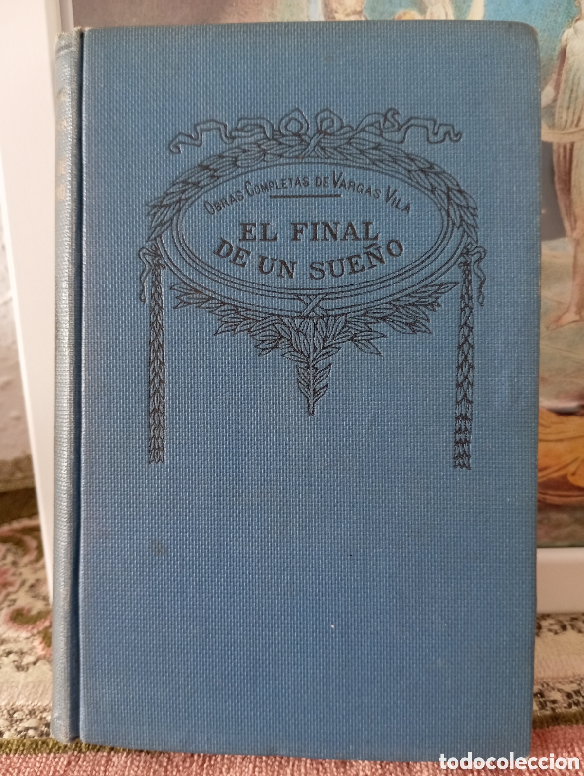 Libros antiguos: El final de un sue&ntilde;o. Vargas Vila - Foto 1