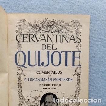 Libros antiguos: Cervantinas del Quijote. Tom&aacute;s Baz&aacute;n Monterde. - Foto 2
