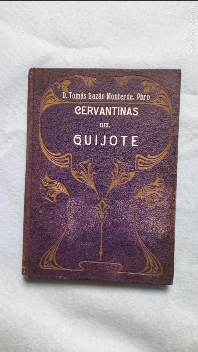 Libros antiguos: Cervantinas del Quijote. Tom&aacute;s Baz&aacute;n Monterde. - Foto 1