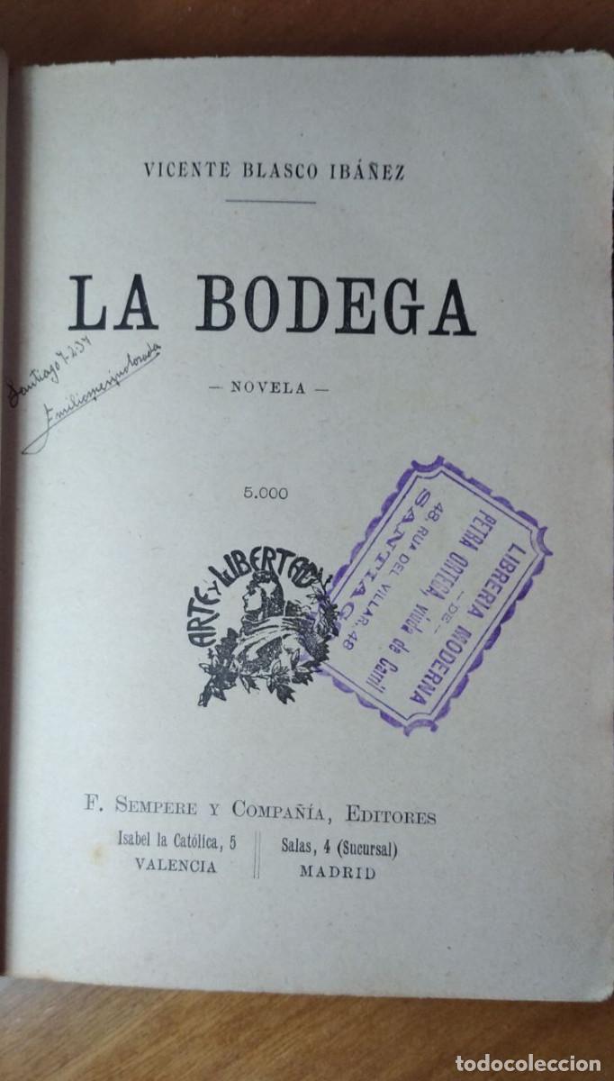 Libros antiguos: La bodega - BLASCO IB&Aacute;&Ntilde;EZ, Vicente - Foto 4