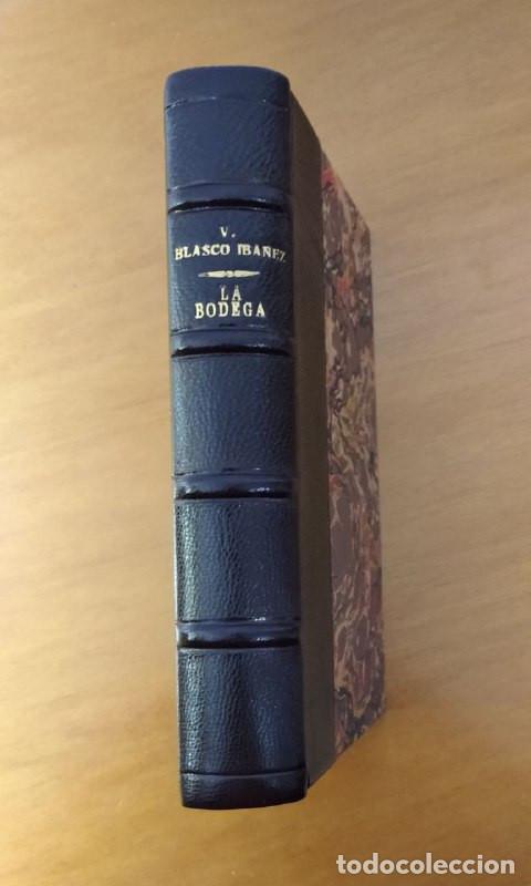 Libros antiguos: La bodega - BLASCO IB&Aacute;&Ntilde;EZ, Vicente - Foto 1