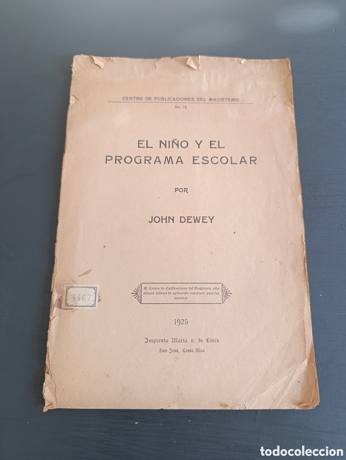 Libros antiguos: El Ni&ntilde;o y el Programa Escolar. John Dewey. San Jos&eacute;. 1925 - Foto 1