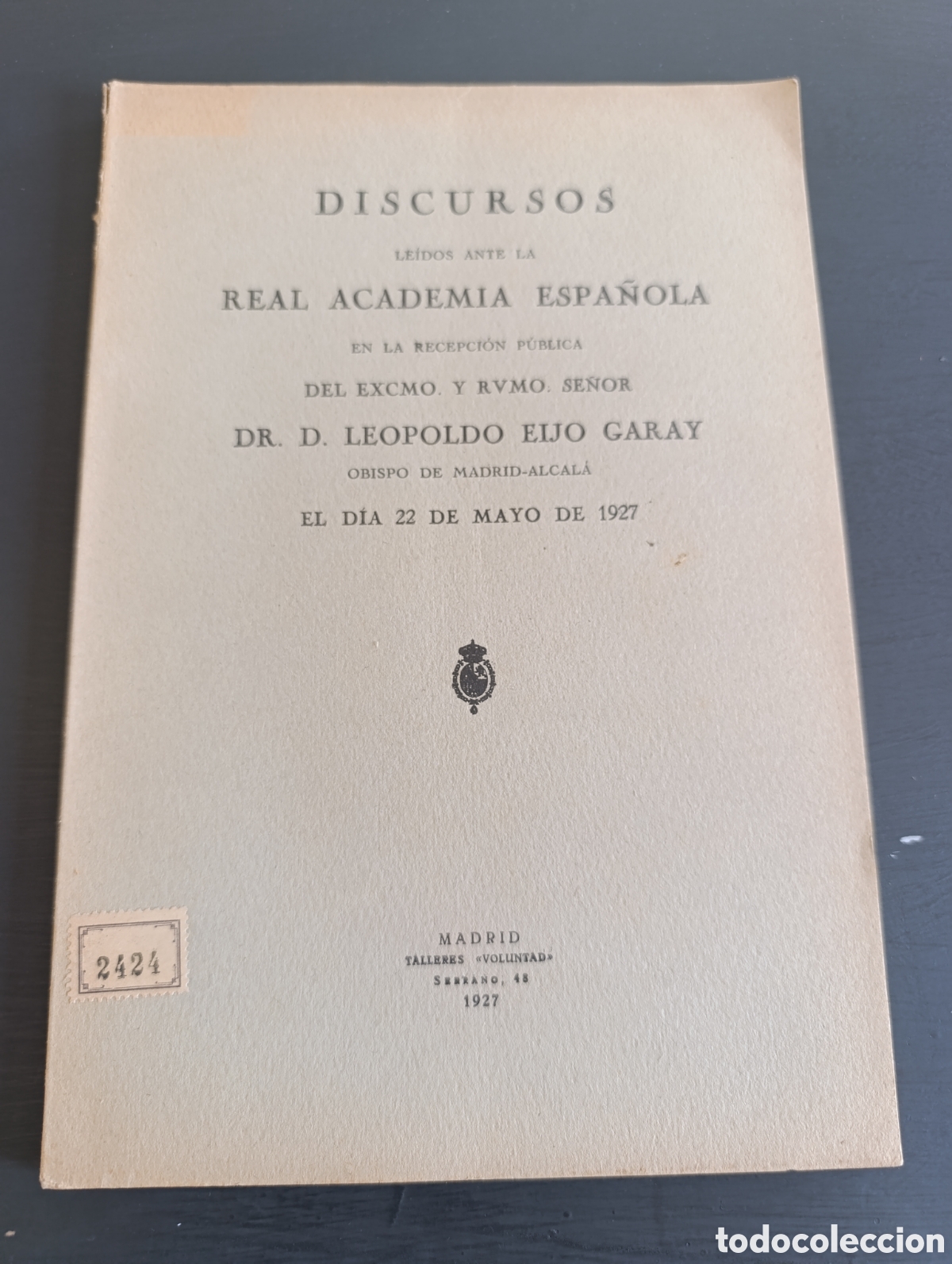 Libros antiguos: Discurso de Leopoldo Eijo Garay. Mayo de 1927. Madrid . - Foto 1