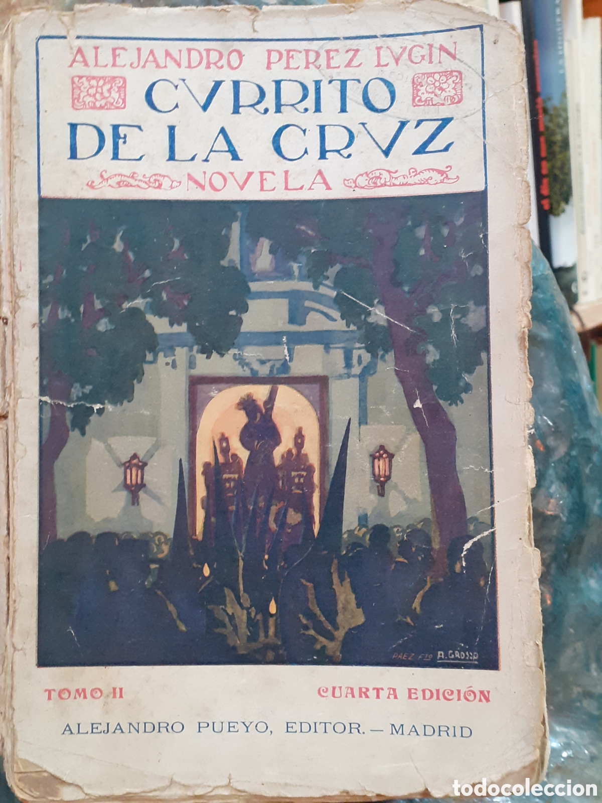 Libros antiguos: Currito de la Cruz. Alejandro P&eacute;rez Lugin. - Foto 1