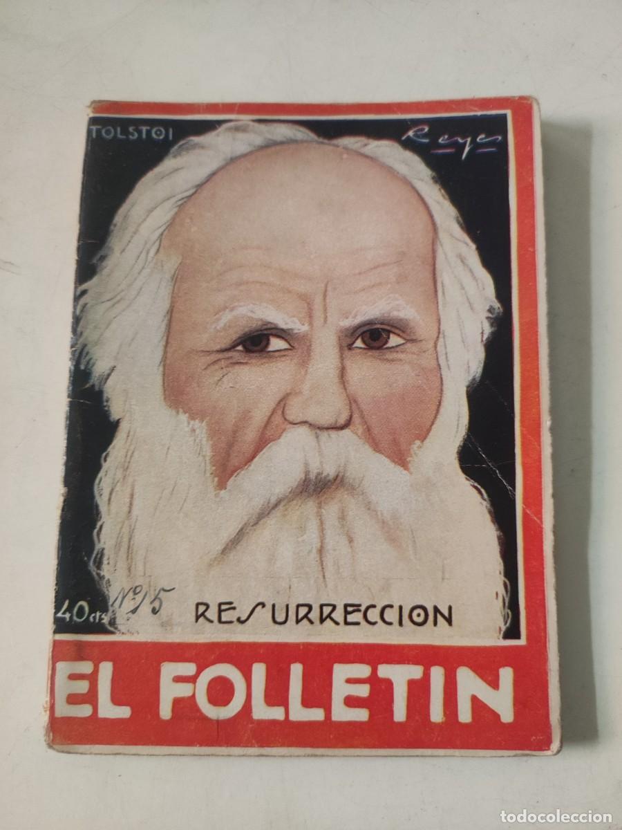 Libros antiguos: El Follet&iacute;n: Resurrecci&oacute;n - Foto 1