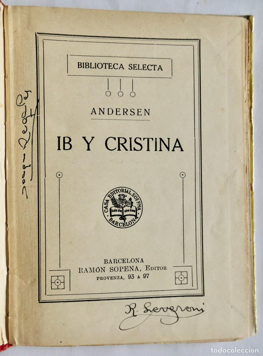 Libros antiguos: IB Y CRISTINA - ANDERSEN - BIBLIOTECA SELECTA- 30 - Foto 2
