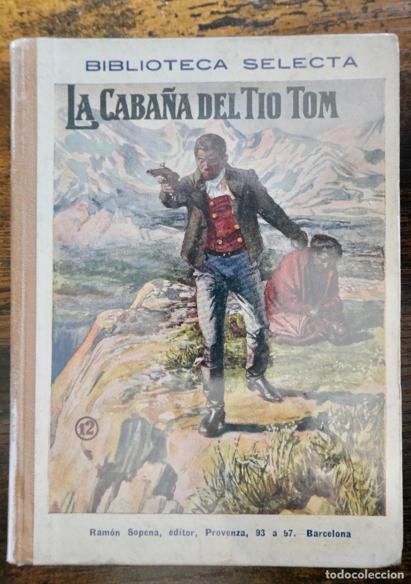 Libros antiguos: BIBLIOTECA SELECTA - LA CABA&Ntilde;A DEL TIO TOM - RAMON SOPENA-12 - Foto 1