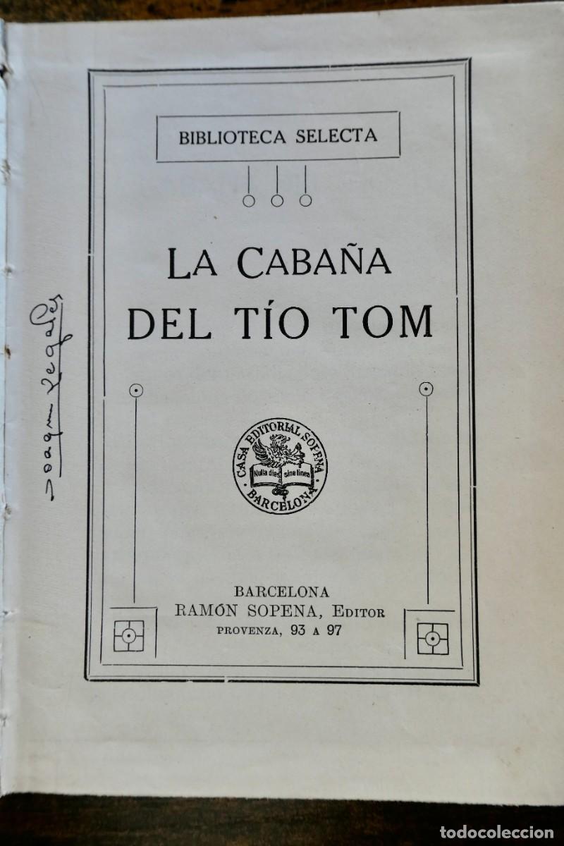 Libros antiguos: BIBLIOTECA SELECTA - LA CABA&Ntilde;A DEL TIO TOM - RAMON SOPENA-12 - Foto 2