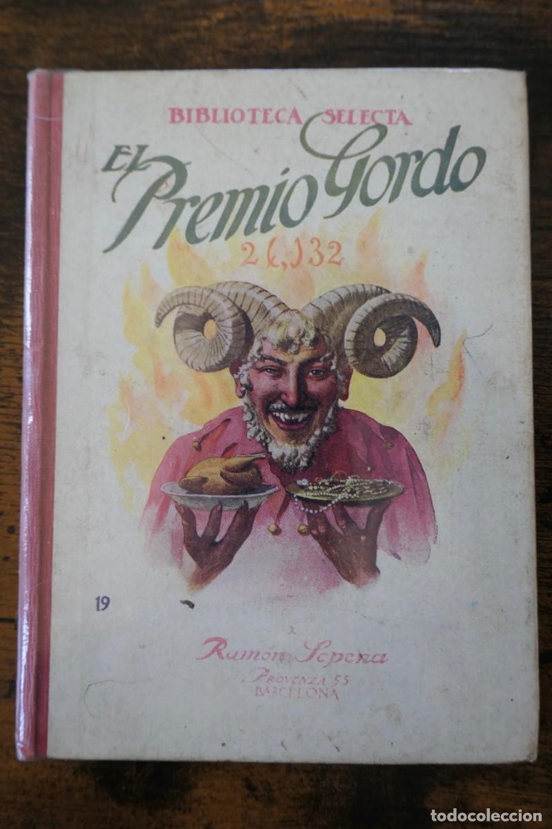 Libros antiguos: BIBLIOTECA SELECTA - EL PRIMO GORDO - RAMON LEPENA 19 - Foto 1