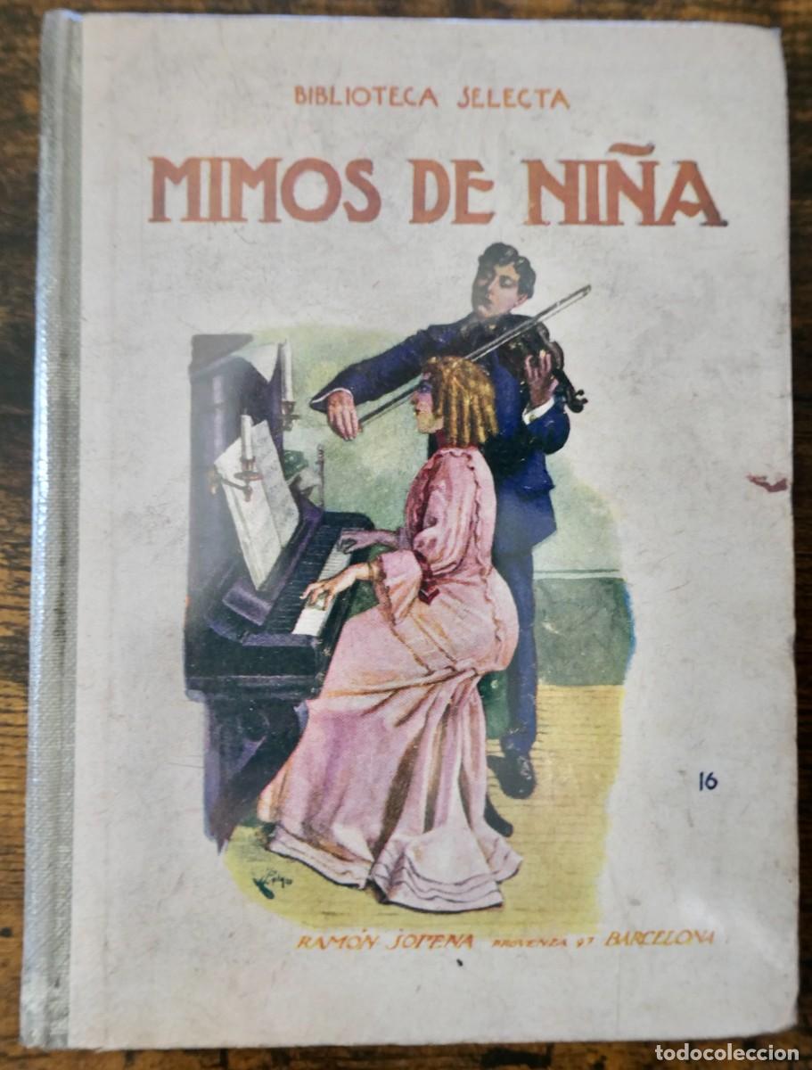 Libros antiguos: BIBLIOTECA SELECTA - MIMOS DE NI&Ntilde;A - RAMON SOPENA -16 - Foto 1