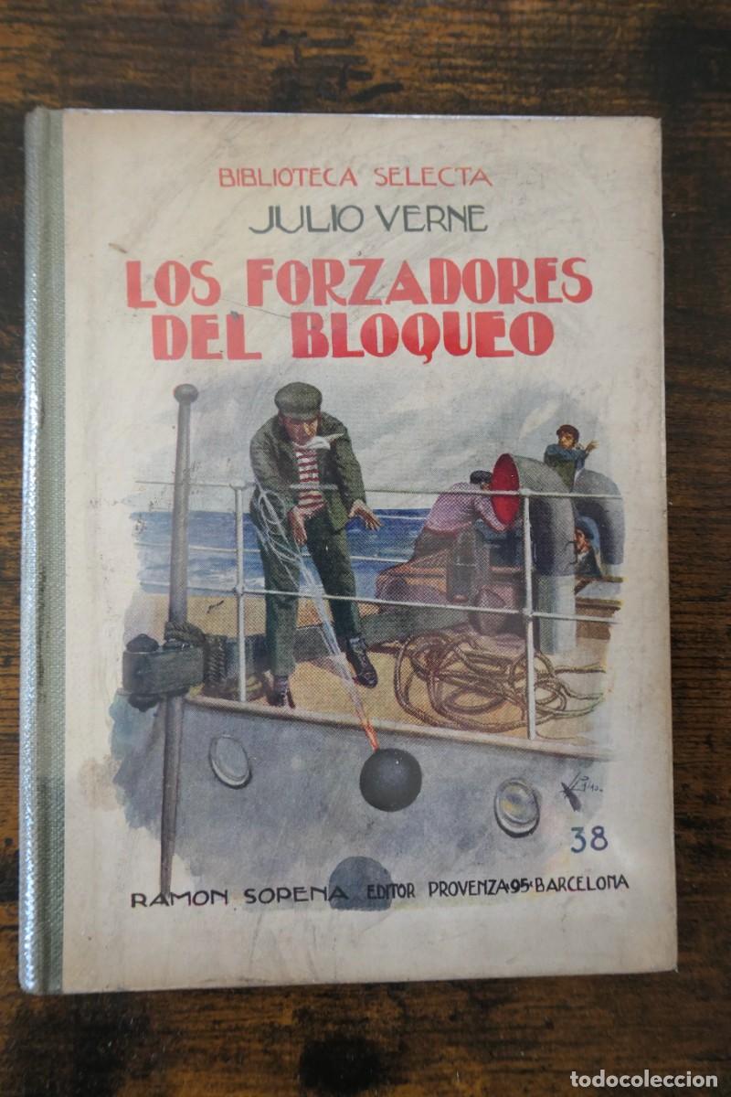 Libros antiguos: BIBLIOTECA SELECTA - LOS FORZADORES DEL BLOQUEO- 1935-38 - Foto 1