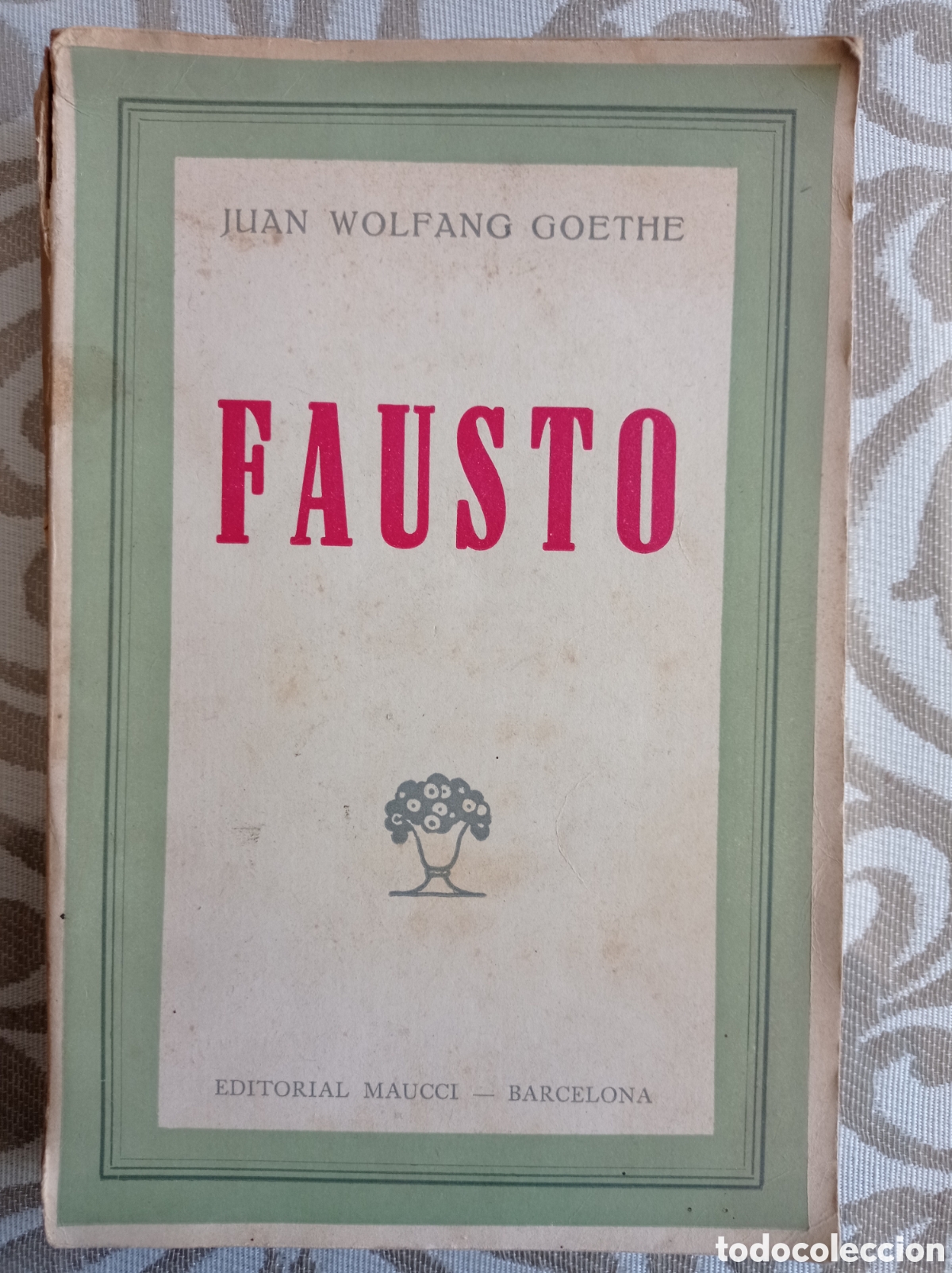 Libros antiguos: FAUSTO, DE GOETHE. EDITORIAL MAUCCI. h. 1920 - Foto 1