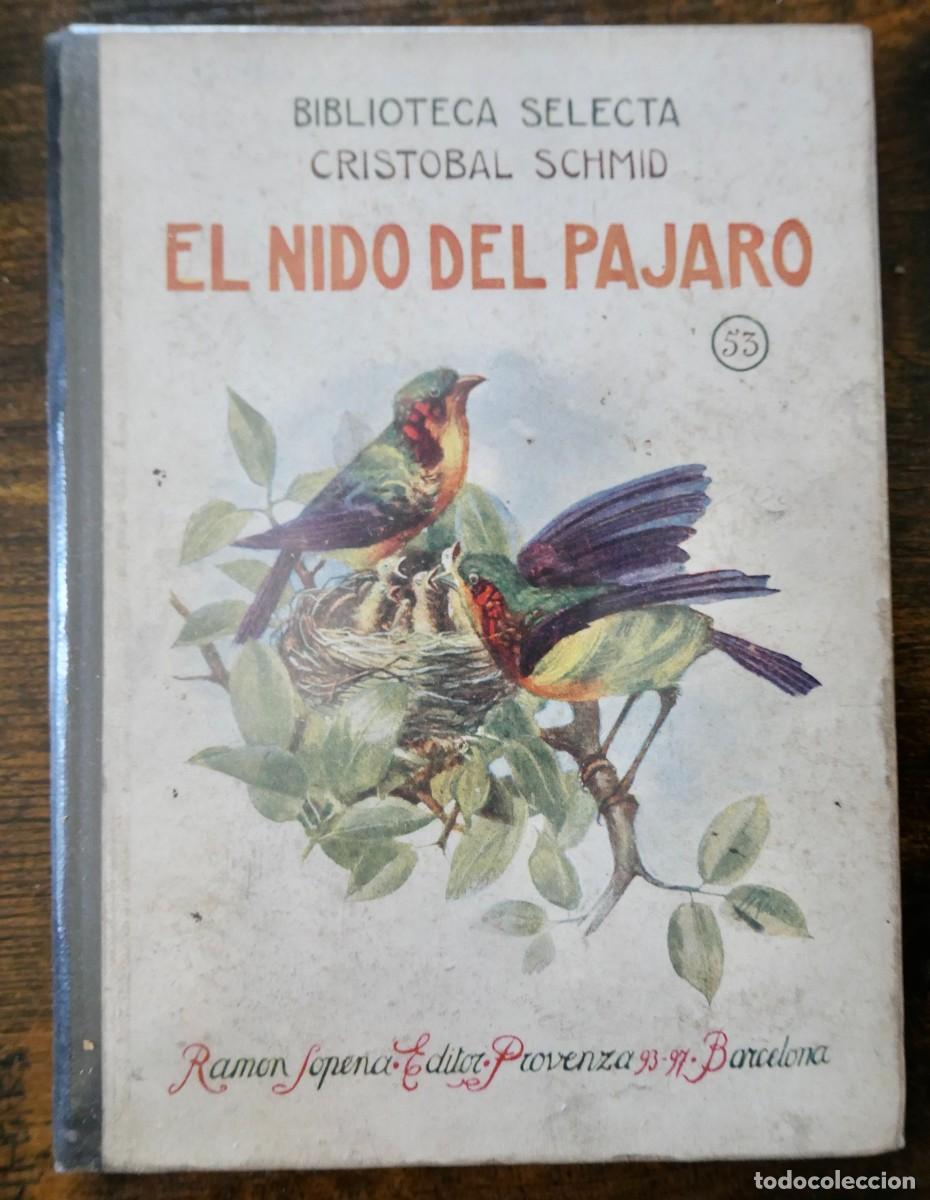 Libros antiguos: BIBLIOTECA SELECTA - EL NIDO DEL PAJARO - CRISTOBAL SCHMID 53 - Foto 1