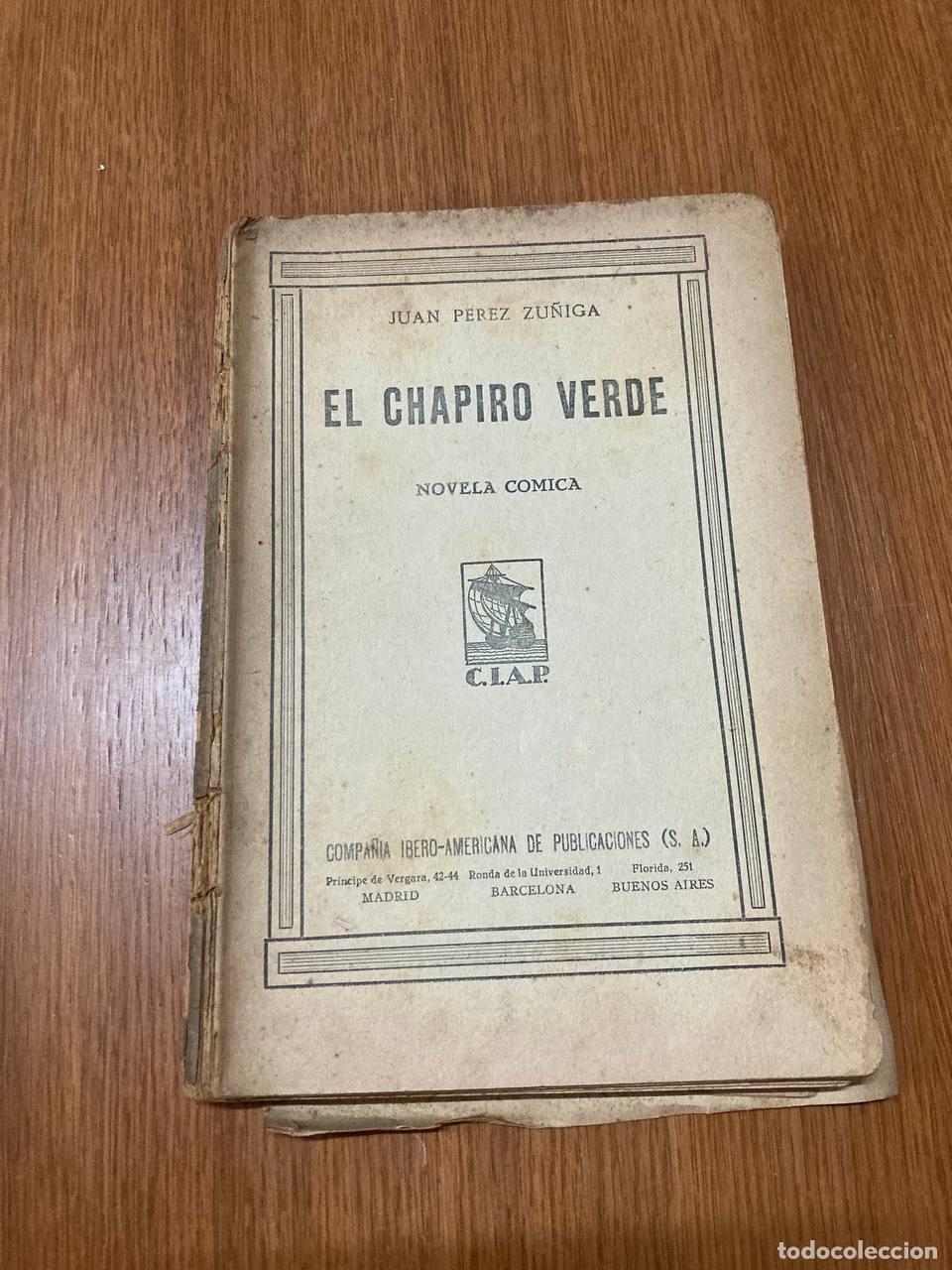 Libros antiguos: El Ch&aacute;piro verde. 1930 - Foto 1