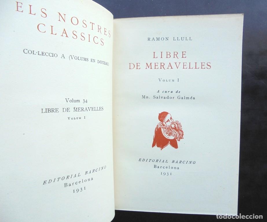 Libros antiguos: Libre de Meravelles I Ramon Llull 1931 impecable Els Nostres Cl&agrave;ssics - Foto 2