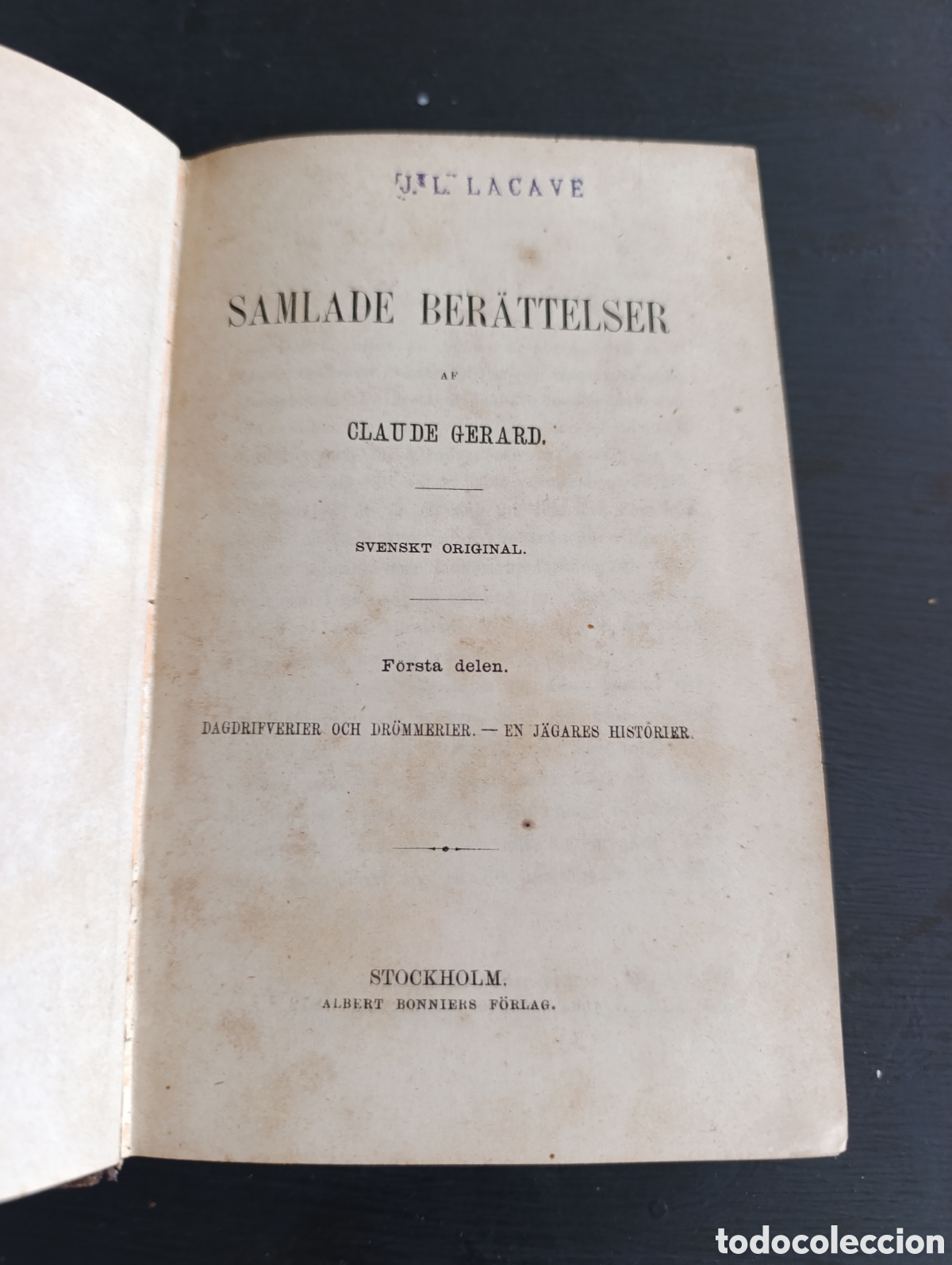 Libros antiguos: SAMLADE BER&Auml;TTELSER AF CLAUDE GERARD. - Foto 1