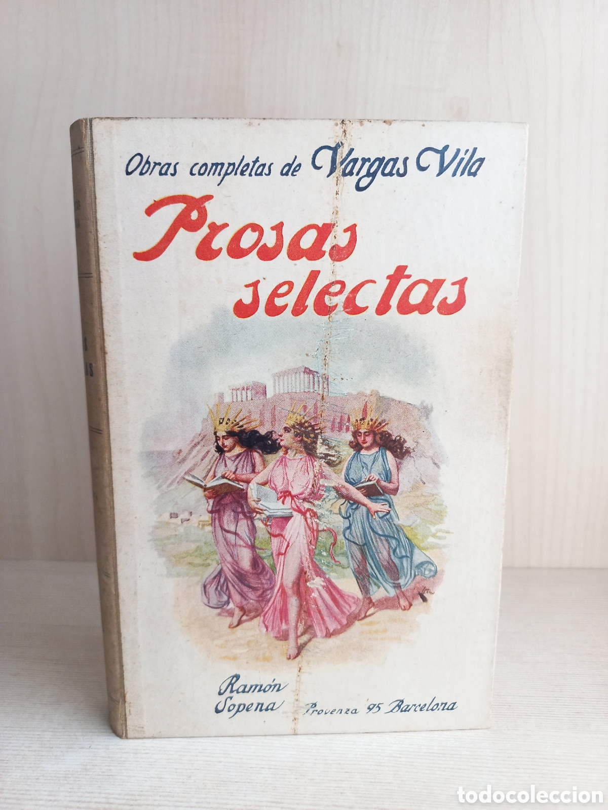 Libros antiguos: Prosas Selectas. Vargas Vila. Ram&oacute;n Sopena Editor. - Foto 1