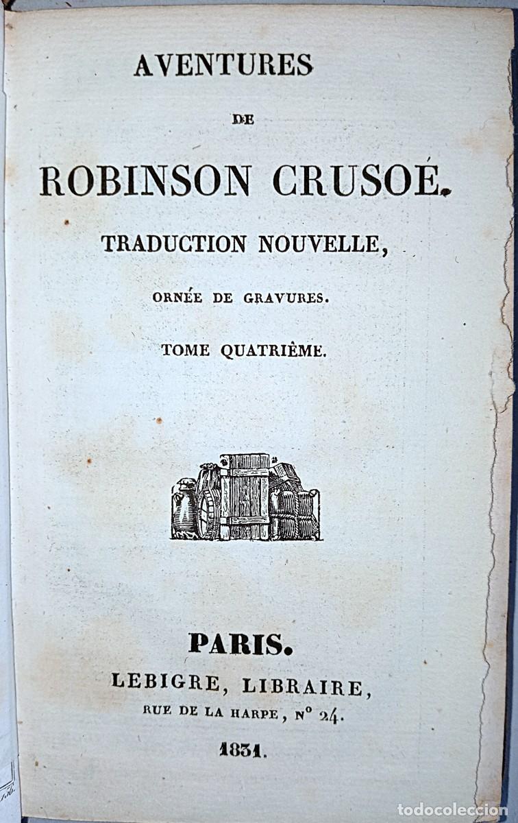 Libros antiguos: AVENTURES DE ROBINSON CRUSO&Eacute;. 4 TOMES - Foto 8