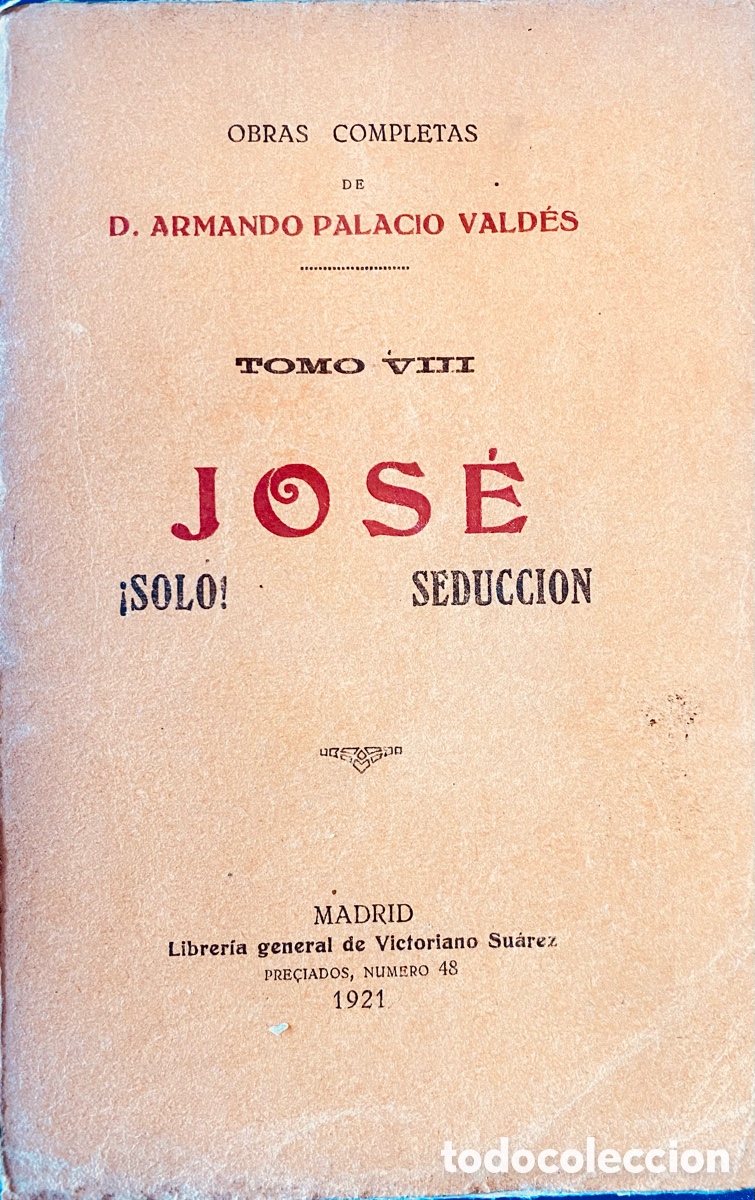 Libros antiguos: Jose. &iexcl;Solo Seducci&oacute;n! Tomo VIII - Foto 1