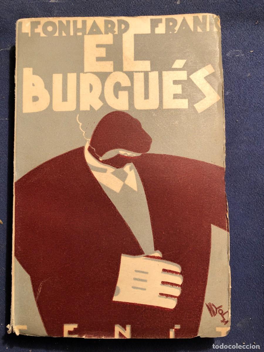 Libros antiguos: LEONHARD FRANK: - EL BURGU&Eacute;S. - (CENIT, 1931) - Foto 1
