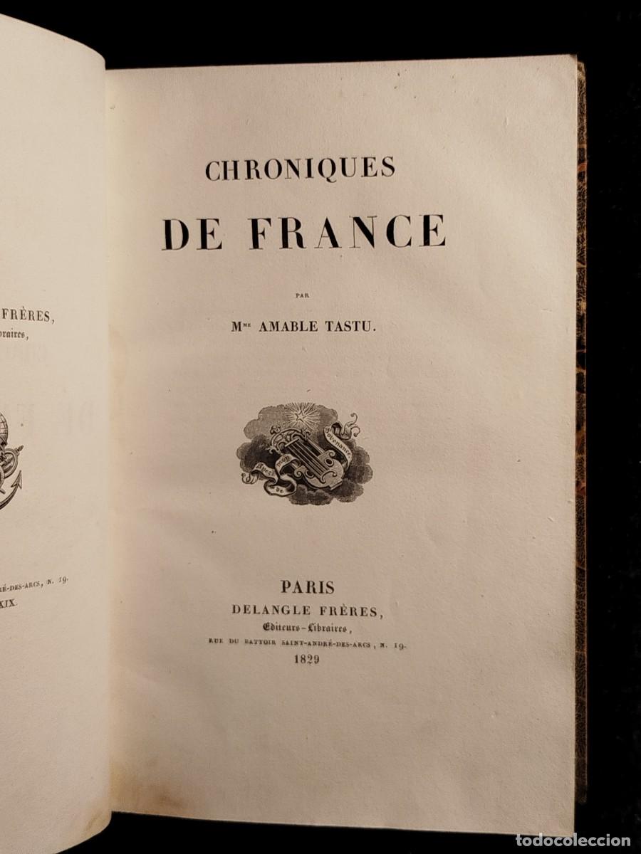 Libros antiguos: 1829. Chroniques de France. Amable Tastu.