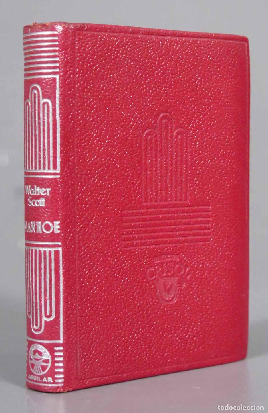 Libros antiguos: IVANHOE Walter Scott 1957. AGUILAR. CRISOL - Foto 1