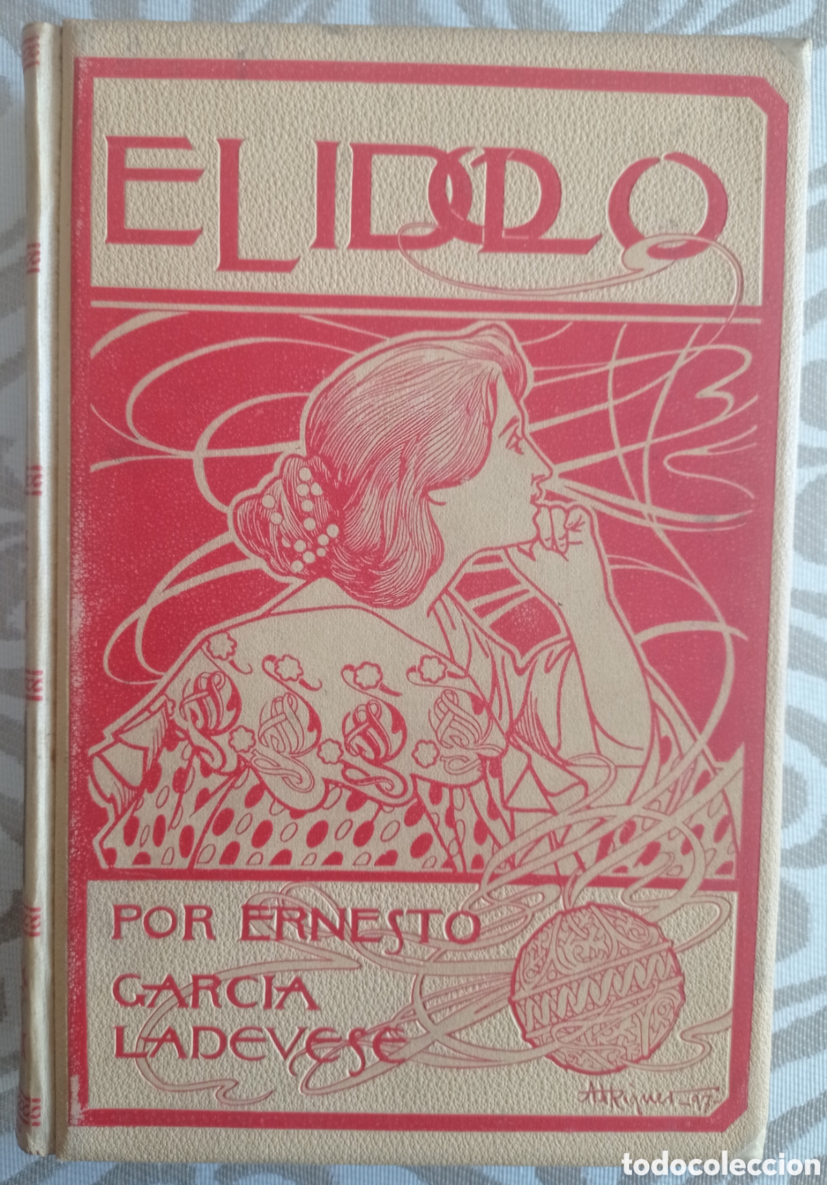 Libros antiguos: EL &Iacute;DOLO. E. GARC&Iacute;A LAVADESE. 1897 - Foto 1