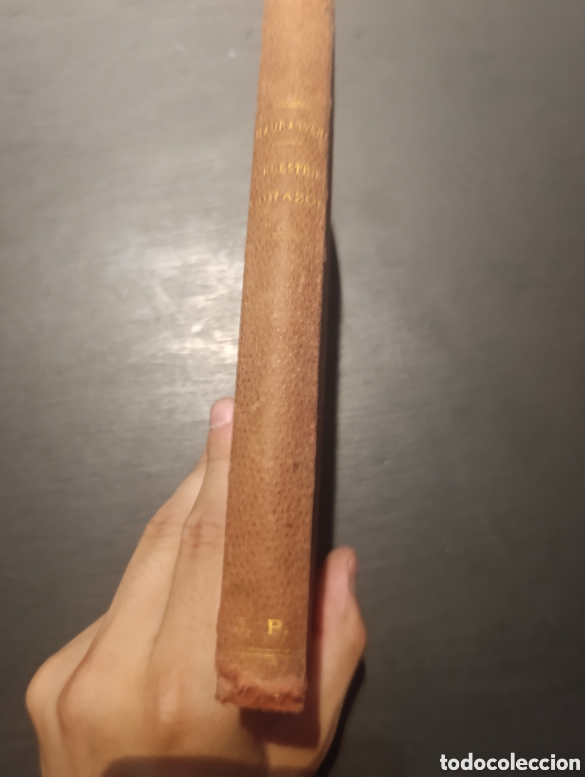 Libros antiguos: GUY DE MAUPASSANT Nuestro Coraz&oacute;n VERSI&Oacute;N ESPA&Ntilde;OLA TOMO II - Foto 4