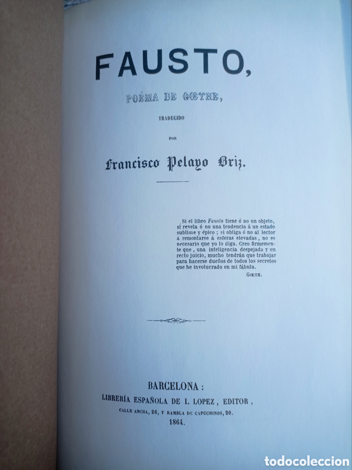 Libros antiguos: FAUSTO. GOETHE. EDICI&Oacute;N DE 1864. FACS&Iacute;MIL - Foto 2