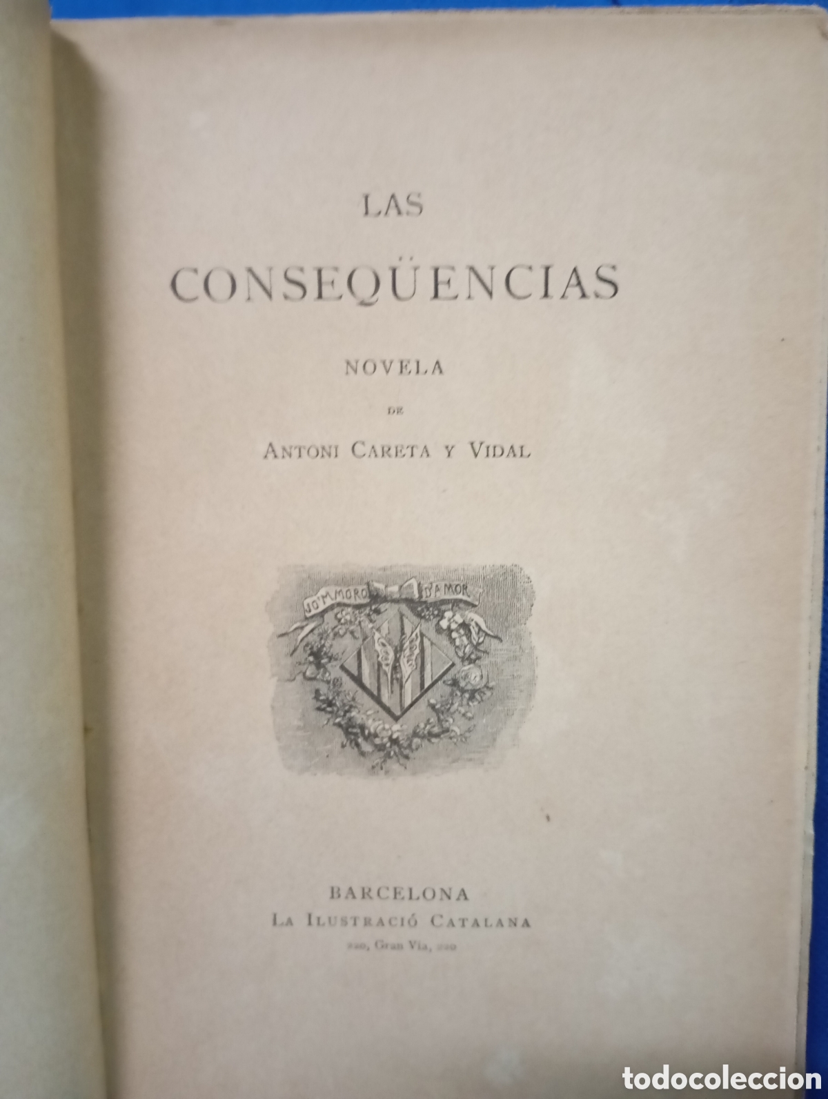 Libros antiguos: Antoni Careta y Vidal, Las consequencias - Foto 2