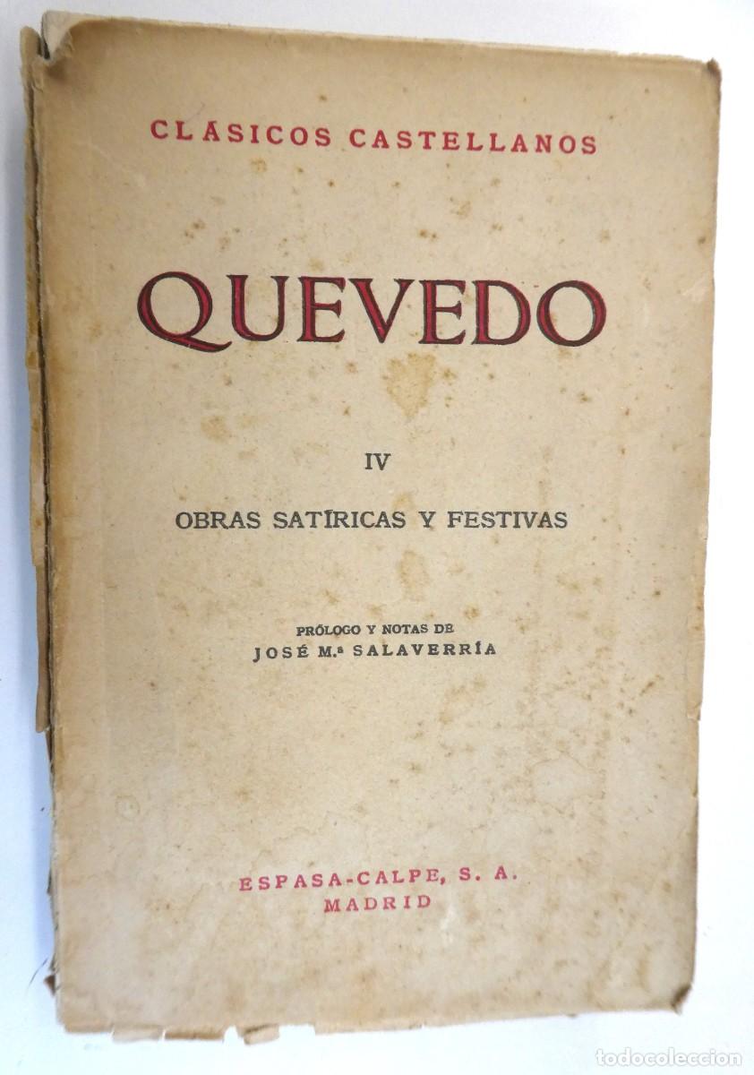 Libros antiguos: Quevedo - IV Obras Sat&iacute;ricas y Festivas - Foto 1