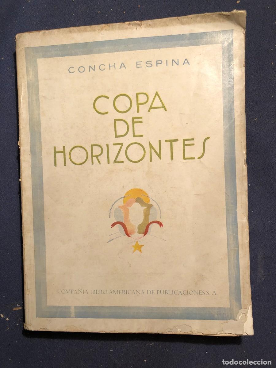 Libros antiguos: CONCHA ESPINA: - COPA DE HORIZONTES ) - (1930) (PRIMERA EDICION) - Foto 1