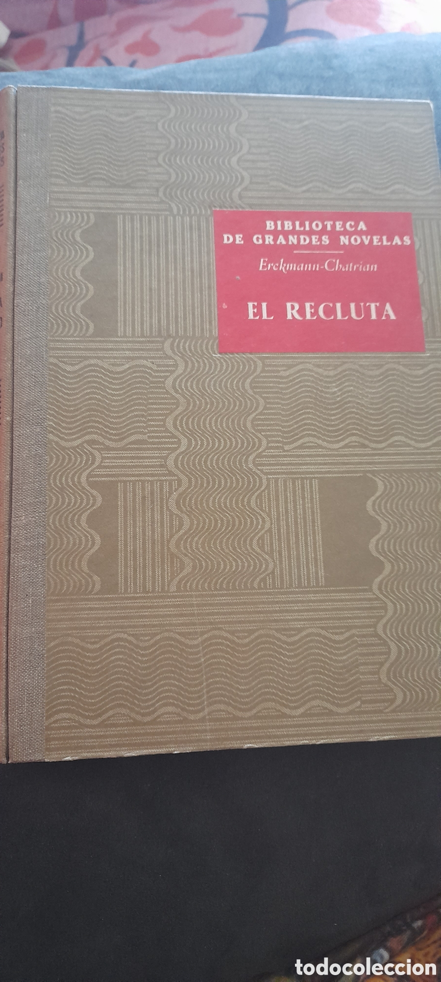 Libros antiguos: El recluta. Erckmann Chatrian - Foto 1